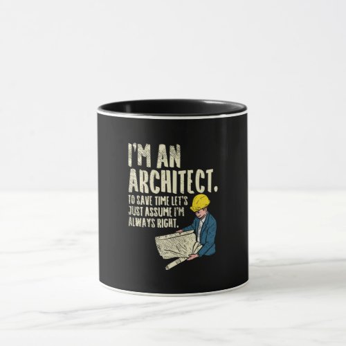 Architect _ Im An Architect Mug