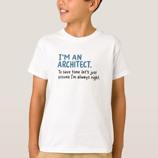 Architect - I'm An Architect T-Shirt (Front)