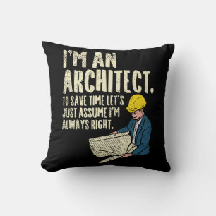 Architect - I'm An Architect Throw Pillow