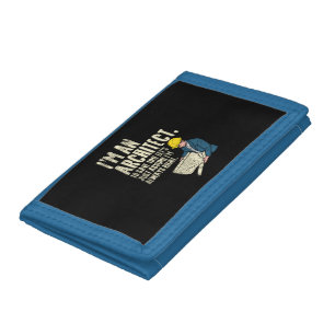 Architect - I'm An Architect Tri-fold Wallet