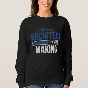 Architect In The Making Future Architects Architec Sweatshirt