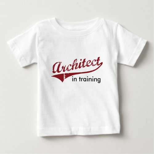 Architect in Training Baby T_Shirt