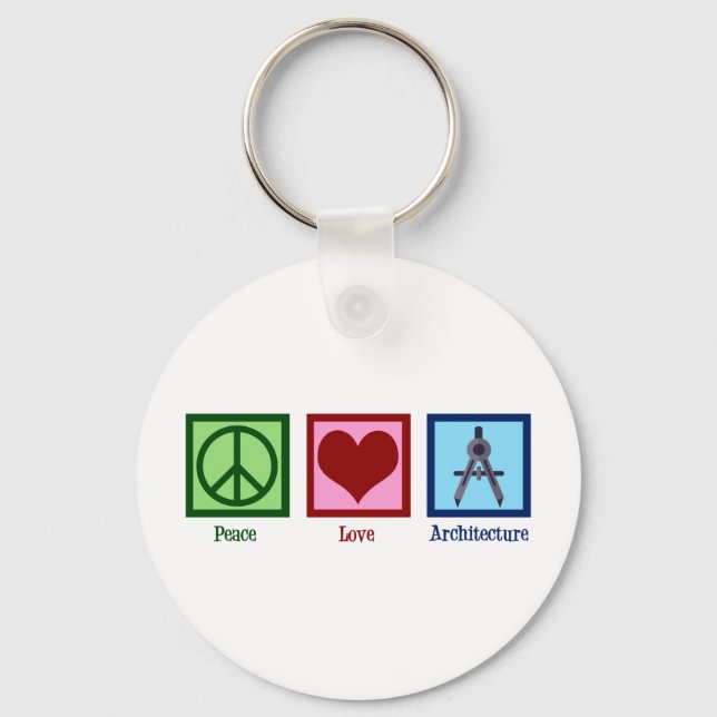 Architect Peace Love Architecture Keychain (Front)