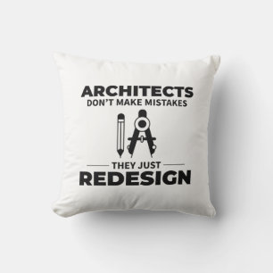 Architect: Redesigning Instead of Mistakes! Throw Pillow