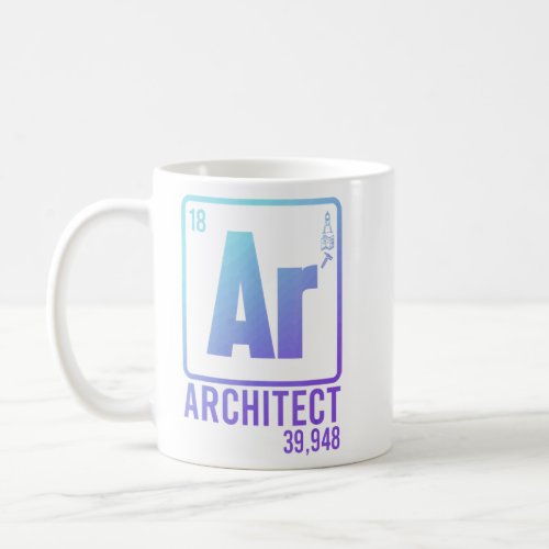 Architect Science Chemistry Architecture Student D Coffee Mug