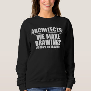 Architect Student Architect Engineer Graduation Sweatshirt