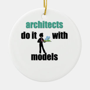 architects do it with models ceramic ornament