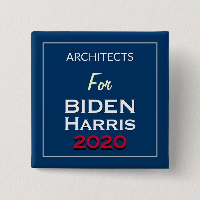 Architects For BIDEN HARRIS Square Campaign Button (Front)