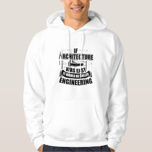 Architects Sayings   Job Study Architecture Gifts Hoodie