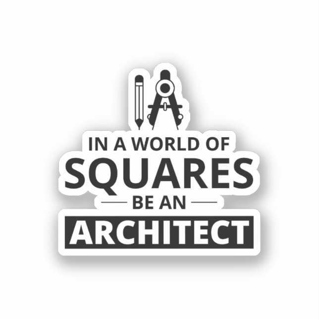 Architects: Shaping a World Beyond Squares! 🌐 Sticker (Front)