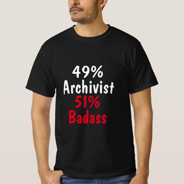 Archivist Badass T-Shirt (Front)