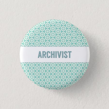 Archivist Button, On Aqua Pinback Button