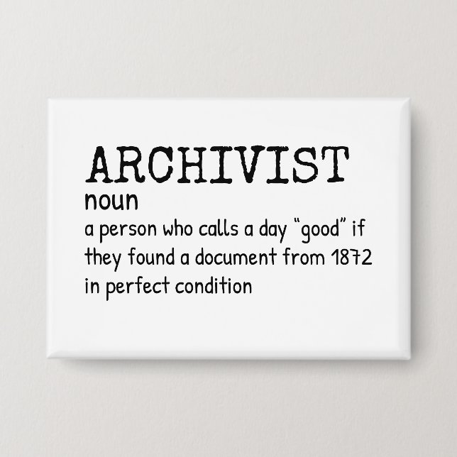 Archivist Definition Humor Button (Front)