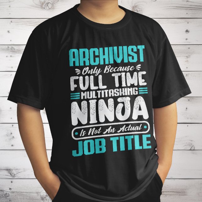 Archivist Funny Job Occupation Career Archivists T-Shirt (Creator Uploaded)