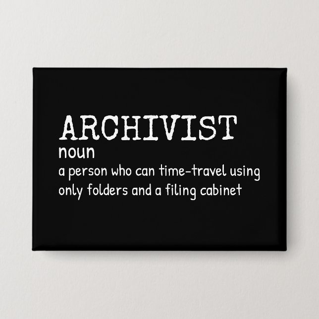 Archivist Humor Definition Button (Front)