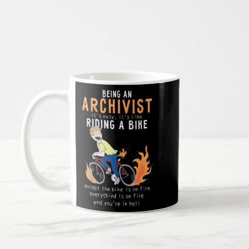 Archivist Like Riding Bike Cyclist Funny  Coffee Mug