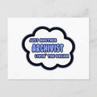 Archivist .. Livin' The Dream Postcard