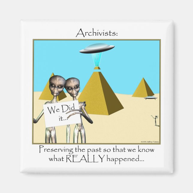 Archivists - Preserving the Past (Aliens) Magnet (Front)
