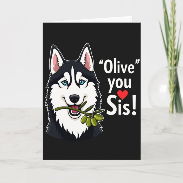 Arctic Canine Olive You Sister Card (Front)
