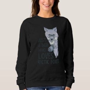 Arctic Fox Just A Boy Antarctic Animal Fox Sweatshirt