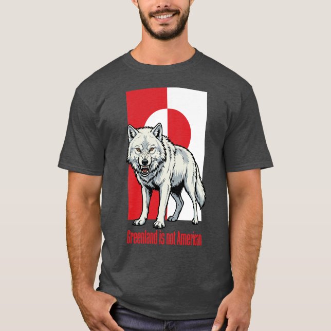 Arctic wolf Greenland is not American T-Shirt (Front)