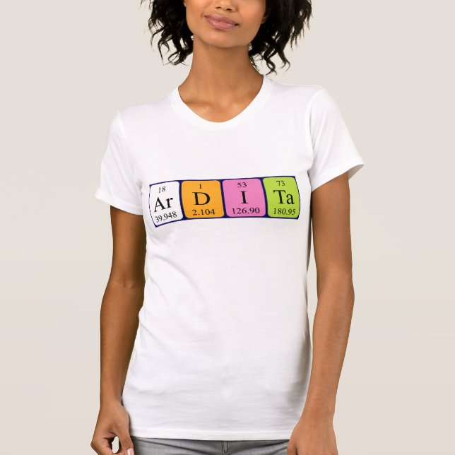 Ardita periodic table name shirt (Front)