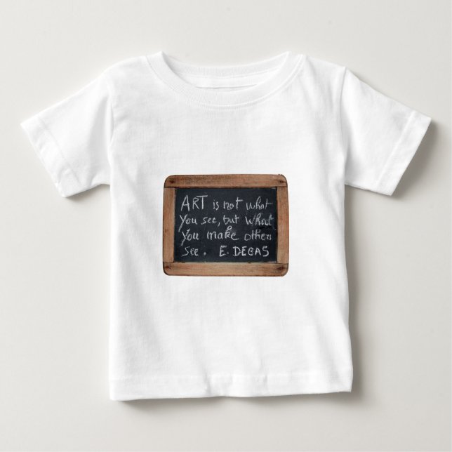 Ardoise 03 Artist's Quotes Baby T-Shirt (Front)