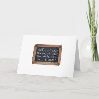 Ardoise 03 Artist's Quotes Degas Card