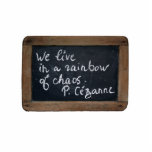 Ardoise Rustic Schoo lSlate Cezanne's Quote Cutout<br><div class="desc">Artists quotes collection. Vintage school slate with Cézanne's Quote into handwriting with chalk. Design on photo sculpture cutout. Matching postcard,  office products,  home products,  electronics ,  clothing and more... </div>