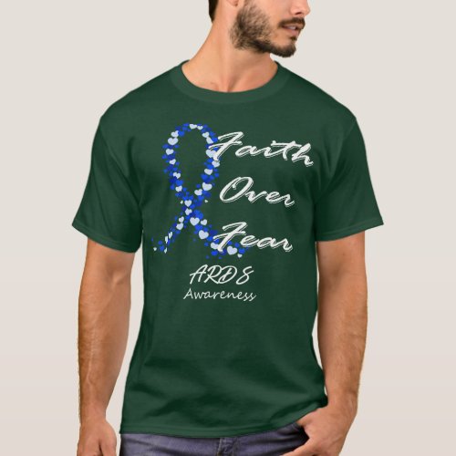 ARDS Awareness Faith Over Fear In This Family We F T_Shirt