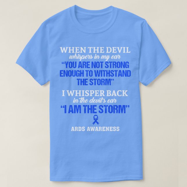 ARDS Awareness I Am The Storm In This Family No On T-Shirt (Design Front)