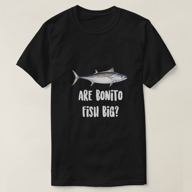 Are Bonito Fish Big Classic T-Shirt (Design Front)