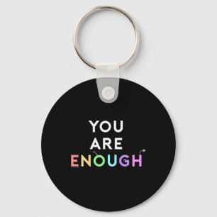 Are Enough Quote For Mental Health Awareness Suppo Keychain