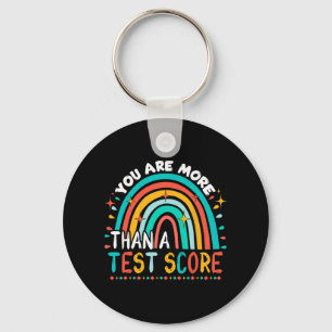 Are More Than A Test Score Cool Rainbow Test Day T Keychain