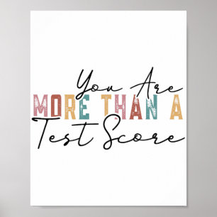 Are More Than A Test Score Cool Vintage Test Day T Poster