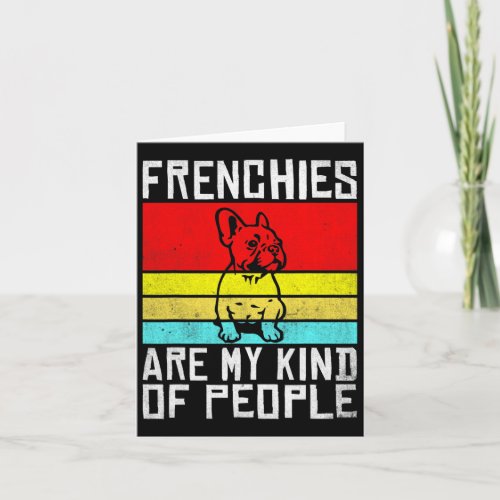 Are My Kind Of People Fun Frenchie  Card