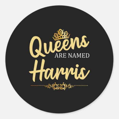 Are Named Harris Gift Surname Funny Birthday Reuni Classic Round Sticker