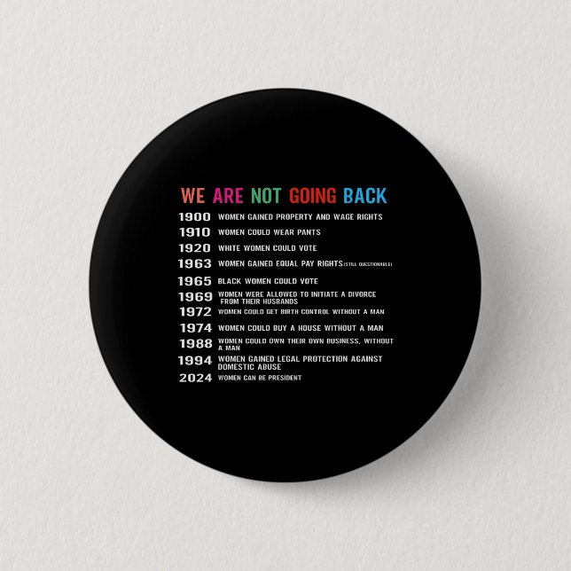 Are Not Going Back Voting Rights  Button (Front)