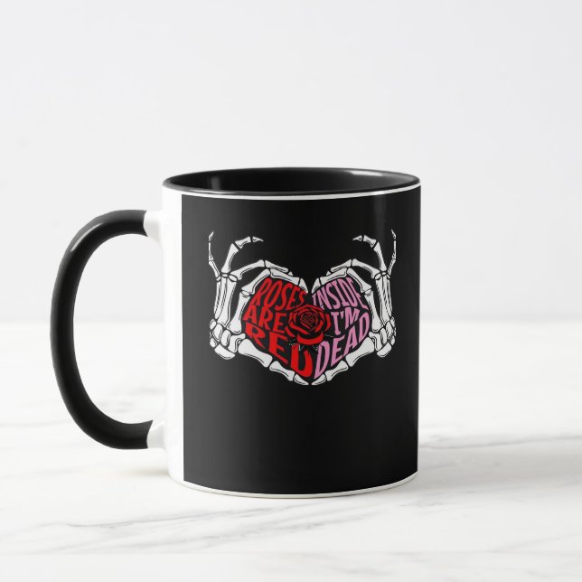 Are Read Inside I'm Dead - Sarcastic Valentine's C Mug (Left)