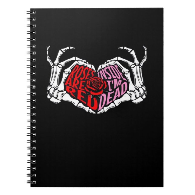 Are Read Inside I'm Dead - Sarcastic Valentine's C Notebook (Front)