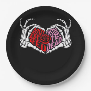 Are Read Inside I'm Dead - Sarcastic Valentine's C Paper Plates