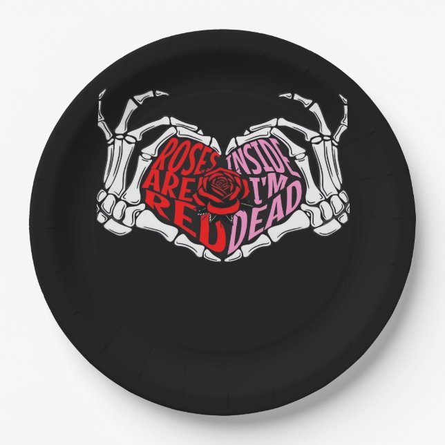 Are Read Inside I'm Dead - Sarcastic Valentine's C Paper Plates (Front)