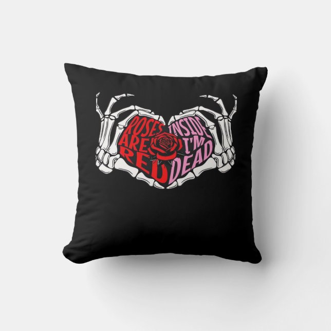 Are Read Inside Im Dead Sarcastic Valentines Dark  Throw Pillow (Front)