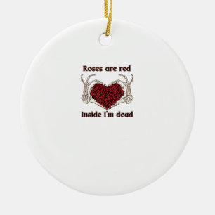Are Red Im Dead Classic Style Ceramic Ornament