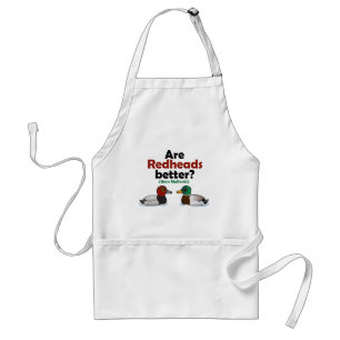 Are Redheads better? Adult Apron