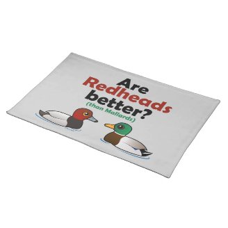 Are Redheads Better? Placemat 20