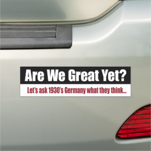 Are We Great Yet? Let's Ask 1930's Germany Car Magnet