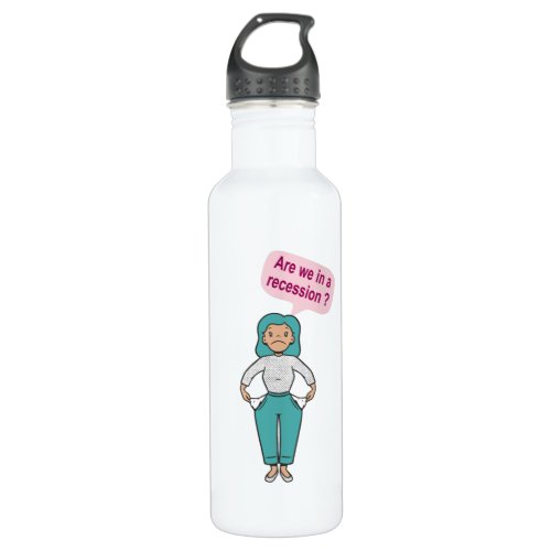 Are we in a recession stainless steel water bottle