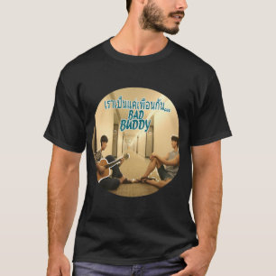 Are we just friends quote (Thai) BL Bad Buddy T-Shirt