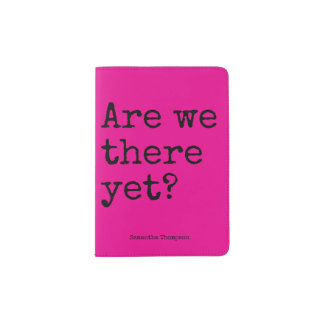 Are we there yet funny with name passport holder